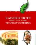 KAISERSCHOTE Feinkost Catering